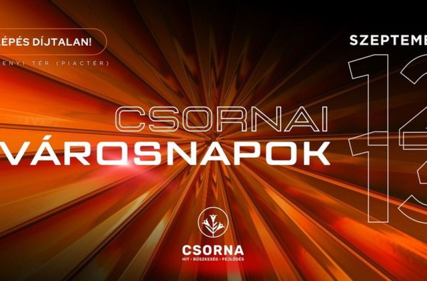 Fókuszban Csorna, Osli és Vág: mutatjuk a szombati programokat a Rábaközben