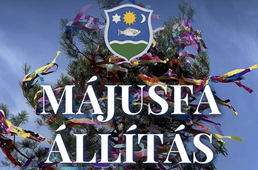 Közös májusfaállításra hívják a lakosokat Vitnyéden
