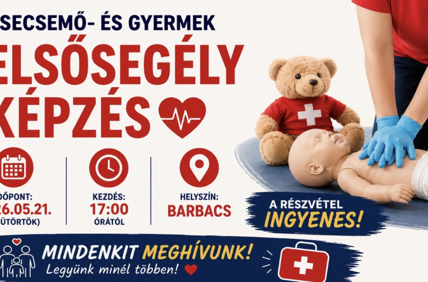 Ingyenes csecsemő- és gyermek elsősegély képzés lesz Barbacson