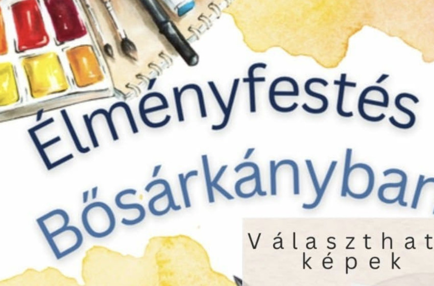 Élményfestést rendeznek Bősárkányban – az ősz színei kerülnek vászonra