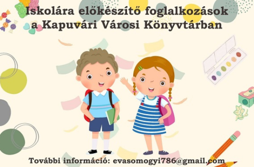 Iskolára előkészítő foglalkozások indulnak a Kapuvári Városi Könyvtárban