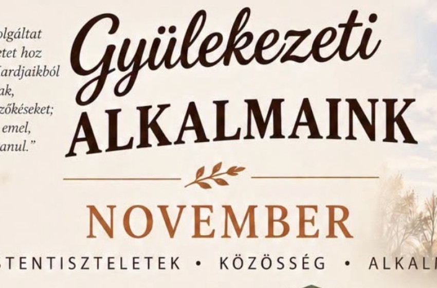 Istentiszteletek, Márton-napi programok és adventi gyertyagyújtás – Novemberi gyülekezeti alkalmak a Rábaközben